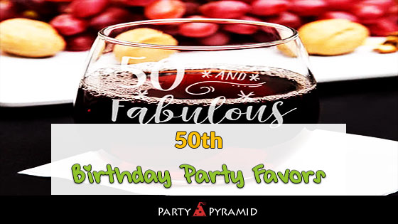 20 Elegant 50th Birthday Favors Giveaways For Your Guests 2018 Party Pyramid